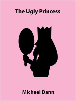 cover image of The Ugly Princess (a short story)